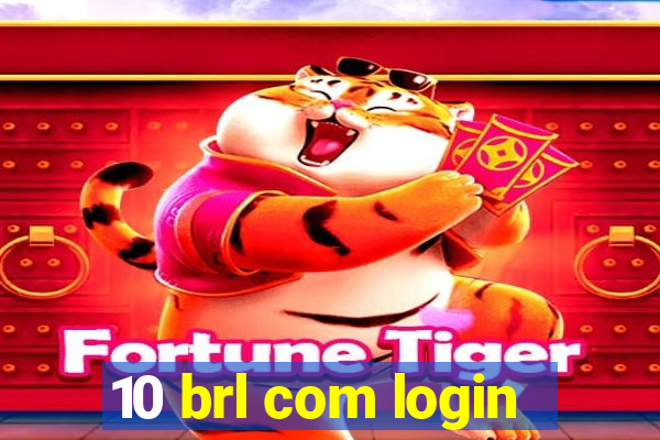 10 brl com login